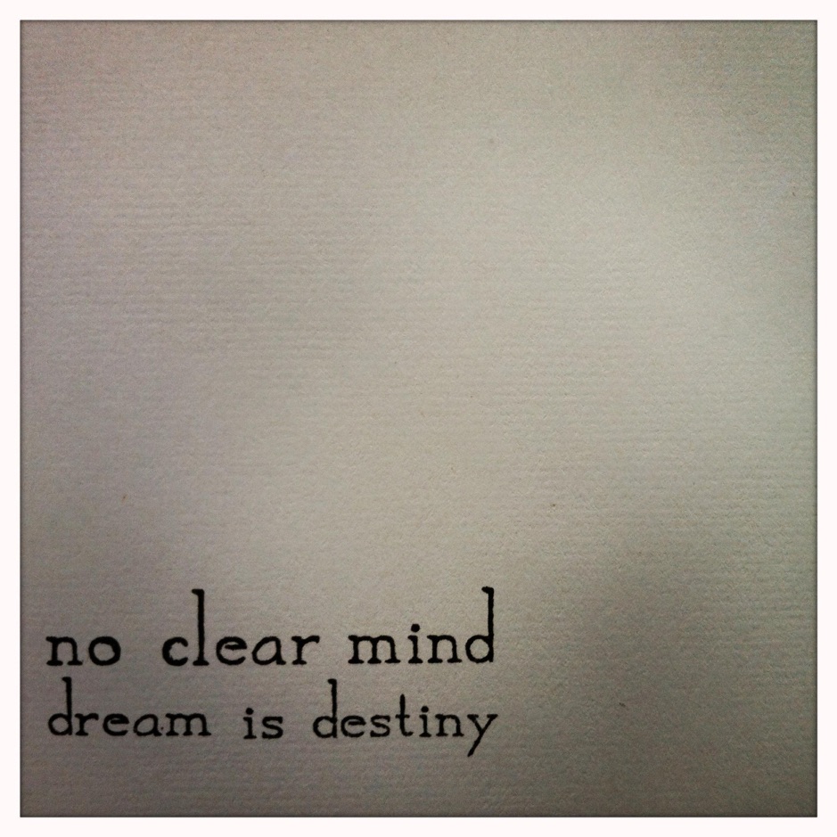 No Clear Mind - Dream Is Destiny